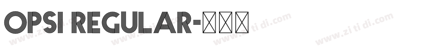 Opsi Regular字体转换